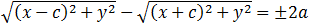 √((x-c)^2+y^2 )-√((x+c)^2+y^2 )=±2a